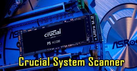 memory finder crucial|Crucial System Scanner .